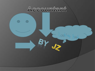 Accountant  By JZ 