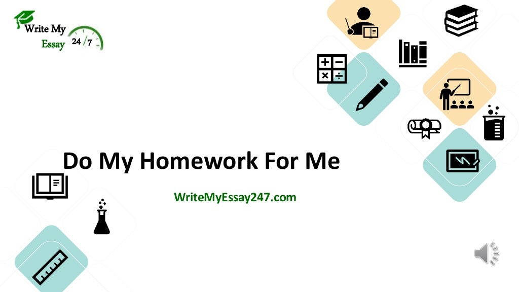 Do my Homework for me