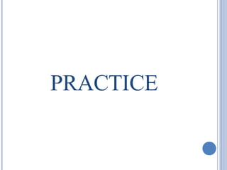 PRACTICE 