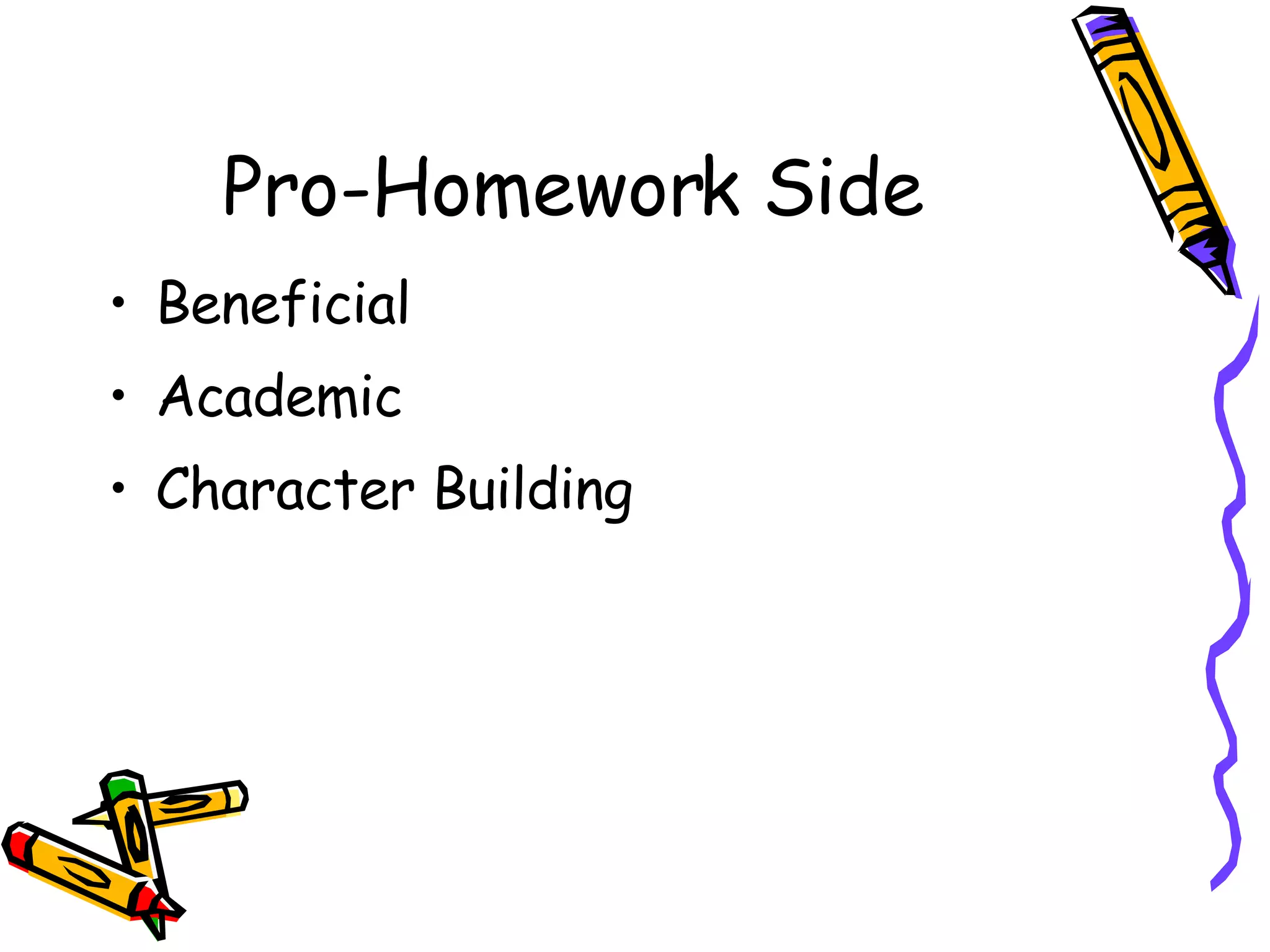 Pro-Homework Side Beneficial Academic Character Building 