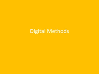 Digital Methods
 