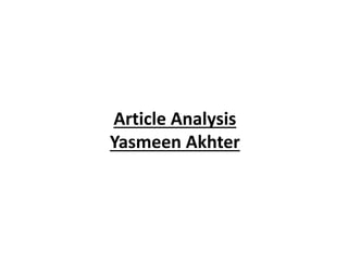 Article Analysis
Yasmeen Akhter
 