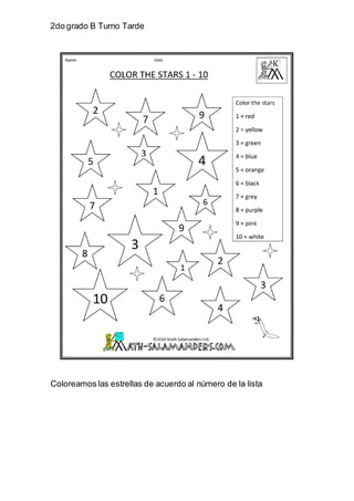 2do grado B Turno Tarde
Coloreamos las estrellas de acuerdo al número de la lista
 
