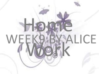 Home Work WEEK9 BY ALICE 