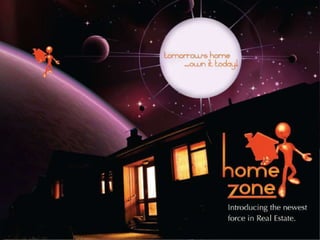 Home zone presentation