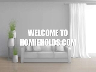 WELCOME TO
HOMIEHOLDS.COM
 