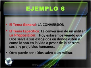 EJEMPLO 6 SETIDP Iglesia de Dios de la Profecía - Perú <ul><li>El Tema General :  LA CONVERSIÓN . </li></ul><ul><li>El Tem...