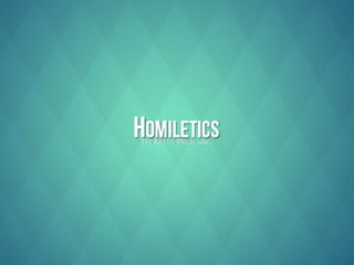 Homiletics: The Art of Preaching
