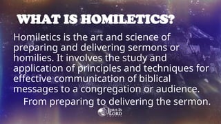 TEACHING ABOUT HOMILETICS & HERMENEUTICS.pptx