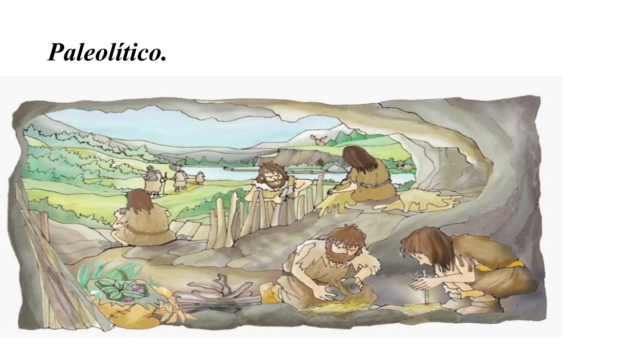 Paleolítico.
 