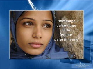 Hommage à la femme palestinienne