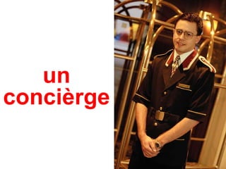 un concièrge 