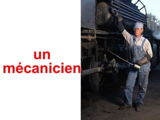 un mécanicien 