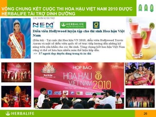 VÒNG CHUNG KẾT CUỘC THI HOA HẬU VIỆT NAM 2010 ĐƯỢC HERBALIFE TÀI TRỢ DINH DƯỠNG 