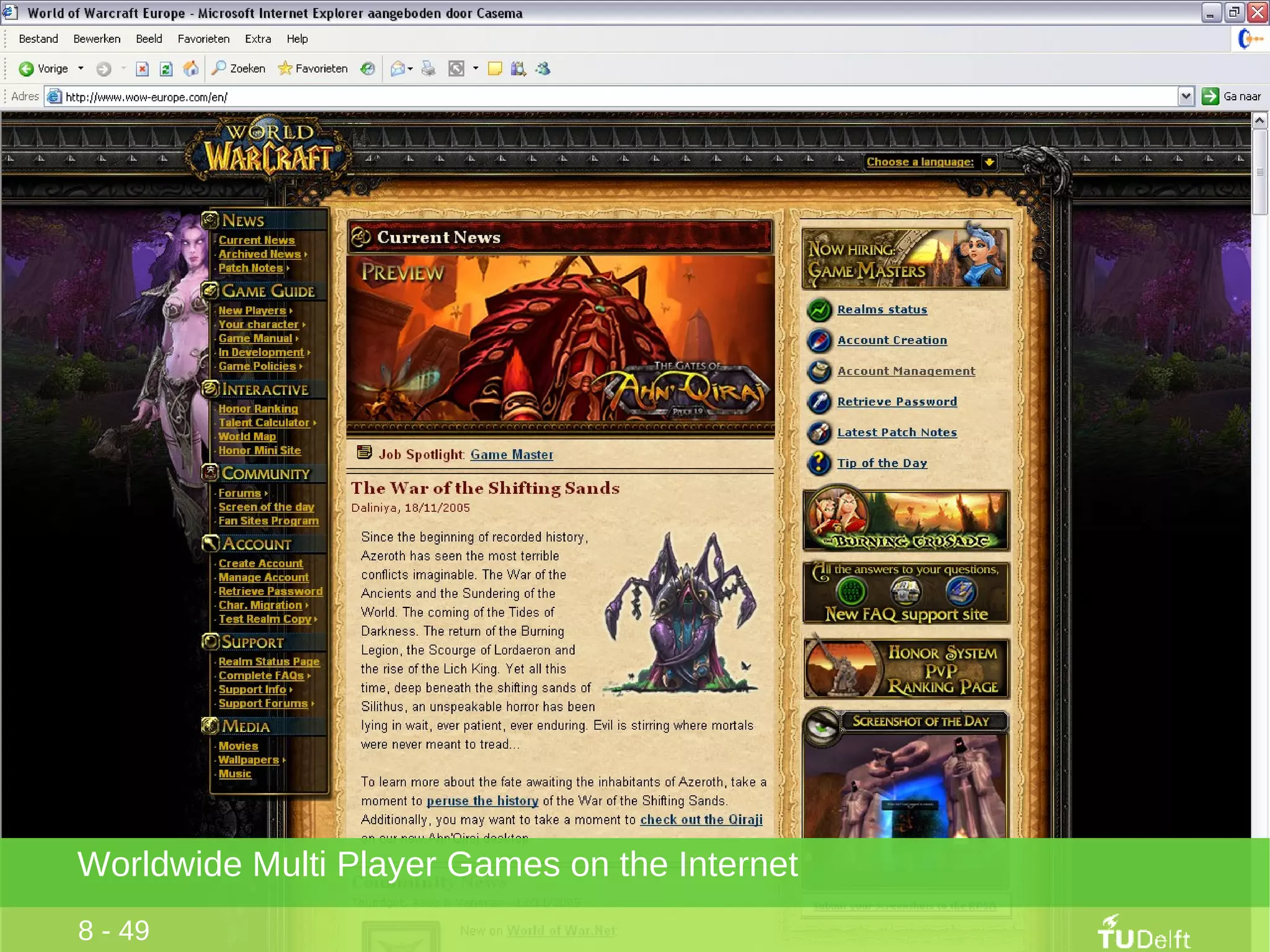 Worldwide Multi Player Games on the Internet 8 - 49 