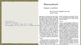 Homocystinuri
a

Response to pyridoxin
e

Ellen S. Kang, Randolph K. Byers, Park S. Geral
d

Neurology May 1970, 20 (5) 503; DOI: 10.1212/WNL.20.5.503
 