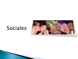 Sociales
 