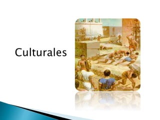 Culturales
 