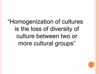 cultural homogenization definition essay
