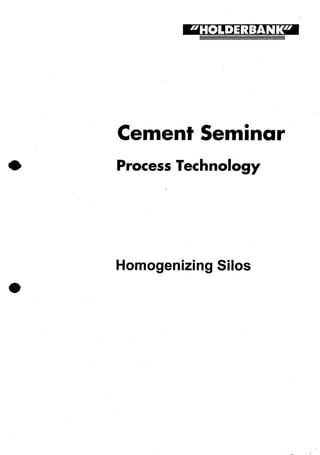 Homogenization silos
