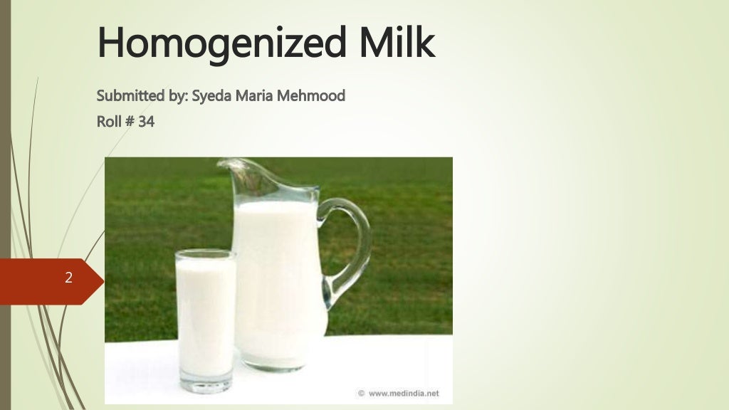 Homogenized milk