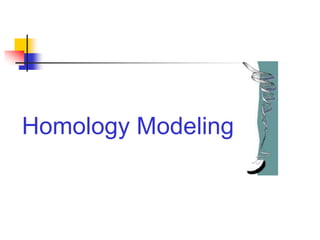 Homology Modeling
 
