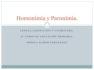 Homonia Homonimia e hiperonimia. | PPTX