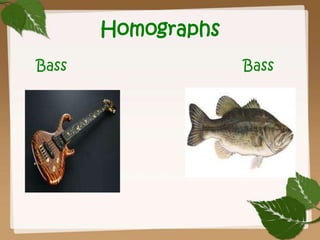 Homonyms, homophones, homographs dian kurnia sari | PPTX