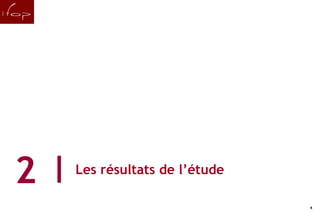 2   Les résultats de l’étude

4                                  4
 