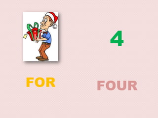 4
FOR   FOUR
 