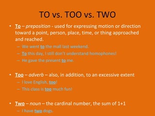 To vs. Too  Differences, Uses, & Examples
