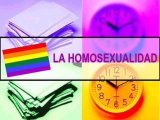 LA HOMOSEXUALIDAD 