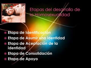  Etapa de Identificación
 Etapa de Asumir una identidad
 Etapa de Aceptación de la
  identidad
 Etapa de Consolidación
 Etapa de Apoyo
 