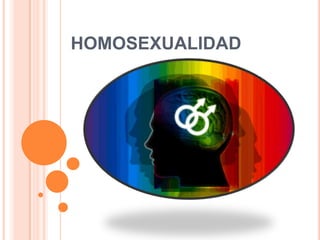 HOMOSEXUALIDAD

 