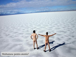 Multumesc pentru atentie! 