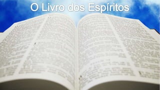 O Livro dos Espíritos