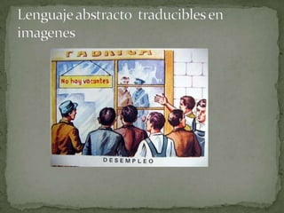 Lenguaje abstracto  traducibles en imagenes