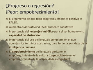 Sistema de argumentación: método científico en su modalidad hipotética-deductivaLa hipótesisLa televisión (y la tecnología multimedia) ponen en serio peligro las capacidades cognitivas del ser humano, siempre y cuando se ofrezca a los niños y jóvenes sin ningún control.