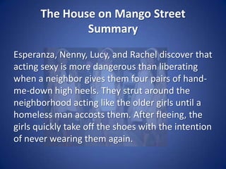 Now let’s read and meet the people of Mango Street…Where does our sense of identity come from? Read the Dedication page:Why is the book dedicated to A lasMujeres (To the Women)?