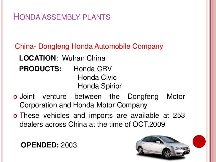 HONDA ASSEMBLY PLANTSChina Dongfeng Honda Automobile