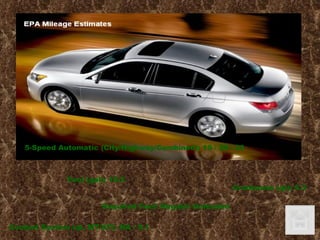 5-Speed Automatic (City/Highway/Combined): 19 / 29 / 23  Crankcase (qt): 5.3  Coolant System (qt, MT/AT): NA / 9.1  Fuel (gal): 18.5  Required Fuel: Regular Unleaded  