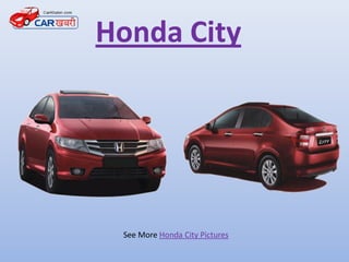 Honda City




 See More Honda City Pictures
 