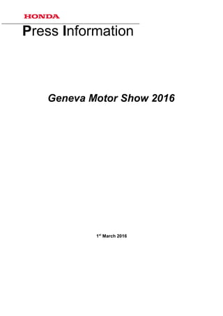 Geneva Motor Show 2016
1st
March 2016
Press Information
 