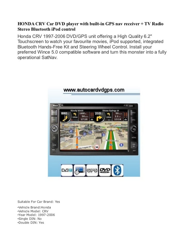 Honda crv car dvd player with built in gps nav receiver + tv radio stereo bluetooth i pod control