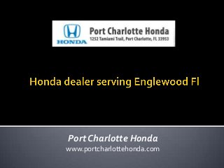 Port Charlotte Honda
www.portcharlottehonda.com

 