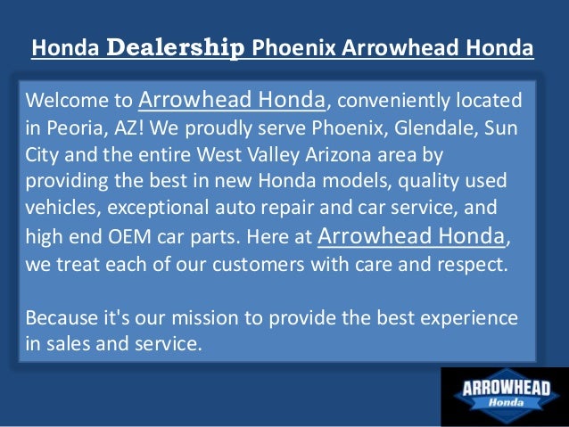Honda Dealership Az >> Arrowhead Honda Honda Dealership Phoenix Arrowhead Honda Honda Dealership Az >> Arrowhead Honda Honda Dealership Phoenix Arrowhead Honda
