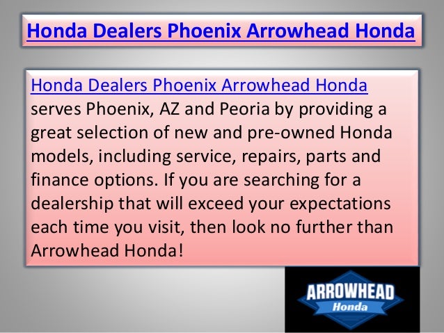 Arrowhead Honda Honda Dealers Phoenix Arrowhead Honda