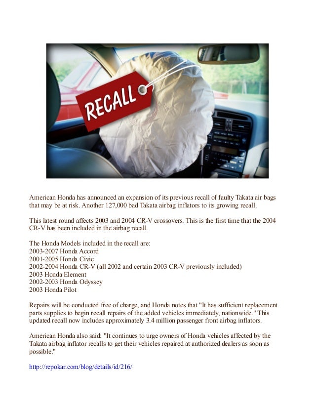 Honda has expanded its recall for faulty takata airbags