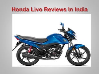Honda livo reviews in india