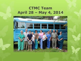 CTMC Team
April 28 – May 4, 2014
 